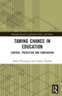 Taming Chance in Education : Control, Prediction and Comparison - Book