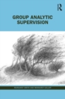 Group Analytic Supervision - Book