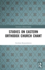 Studies on Eastern Orthodox Church Chant - Book