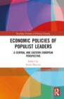 Economic Policies of Populist Leaders : A Central and Eastern European Perspective - Book