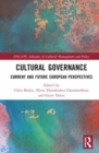 Cultural Governance : Current and Future European Perspectives - Book