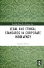 Legal and Ethical Standards in Corporate Insolvency - Book