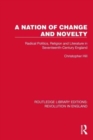 A Nation of Change and Novelty : Radical Politics, Religion and Literature in Seventeenth-Century England - Book