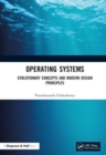 Operating  Systems : Evolutionary Concepts and Modern Design Principles - Book