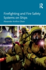 Firefighting and Fire Safety Systems on Ships - Book
