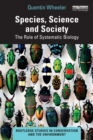 Species, Science and Society : The Role of Systematic Biology - Book
