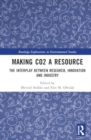 Making CO2 a Resource : The Interplay Between Research, Innovation and Industry - Book