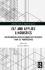 ELF and Applied Linguistics : Reconsidering Applied Linguistics Research from ELF Perspectives - Book