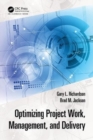 Optimizing Project Work, Management, and Delivery - Book
