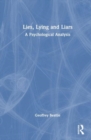 Lies, Lying and Liars : A Psychological Analysis - Book