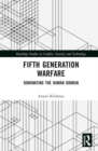 Fifth Generation Warfare : Dominating the Human Domain - Book