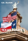 Texas Politics : Governing the Lone Star State - Book