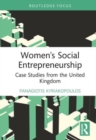 Women's Social Entrepreneurship : Case Studies from the United Kingdom - Book