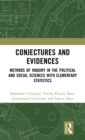 Conjectures and Evidences : Methods of Inquiry in the Political and Social Sciences with Elementary Statistics - Book