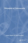 Philosophy of Cybersecurity - Book