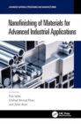 Nanofinishing of Materials for Advanced Industrial Applications - Book