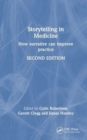 Storytelling in Medicine : How narrative can improve practice - Book
