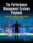 The Performance Management Systems Playbook : Integrating the ISO 56002 and 56004 Standards Into Your Business Operations - Book