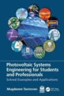 Photovoltaic Systems Engineering for Students and Professionals : Solved Examples and Applications - Book