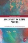 Uncertainty in Global Politics - Book