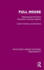 Full House : Reassessing the Earth’s Population Carrying Capacity - Book