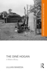 The Dine Hogan : A Modern History - Book