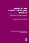 Population Structures and Models : Developments in Spatial Demography - Book