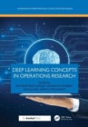 Deep Learning Concepts in Operations Research - Book