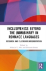 Inclusiveness Beyond the (Non)binary in Romance Languages : Research and Classroom Implementation - Book