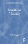 Schizophrenia : A Contemporary Introduction - Book