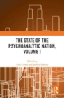 The State of the Psychoanalytic Nation, Volume I - Book