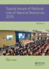 Topical Issues of Rational Use of Natural Resources, Volume 2 - Book