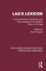Lag's Lexicon : A Comprehensive Dictionary and Encyclopædia of the English Prison of To-day - Book