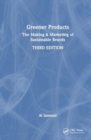 Greener Products : The Making and Marketing of Sustainable Brands - Book