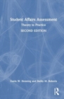 Student Affairs Assessment : Theory to Practice - Book