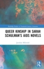 Queer Kinship in Sarah Schulman’s AIDS Novels - Book