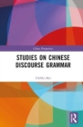 Studies on Chinese Discourse Grammar - Book