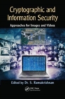 Cryptographic and Information Security Approaches for Images and Videos - Book
