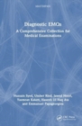 Diagnostic EMQs : A Comprehensive Collection for Medical Examinations - Book