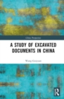 A Study of Excavated Documents in China - Book