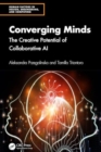 Converging Minds : The Creative Potential of Collaborative AI - Book
