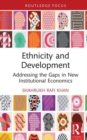 Ethnicity and Development : Addressing the Gaps in New Institutional Economics - Book