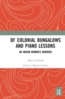 Of Colonial Bungalows and Piano Lessons : An Indian Woman's Memoirs - Book