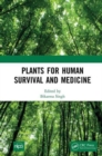 Plants for Human Survival and Medicine - Book