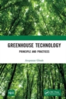 Greenhouse Technology : Principle and Practices - Book