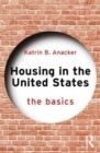 Housing in the United States : The Basics - Book