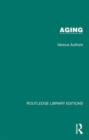 Routledge Library Editions: Aging : 42 Volume Set - Book
