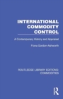 International Commodity Control : A Contemporary History and Appraisal - Book
