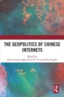 The Geopolitics of Chinese Internets - Book
