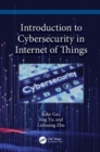 Introduction to Cybersecurity in the Internet of Things - Book